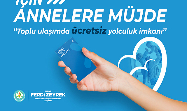 Büyükşehir’den Annelere Ücretsiz Ulaşım İmkanı