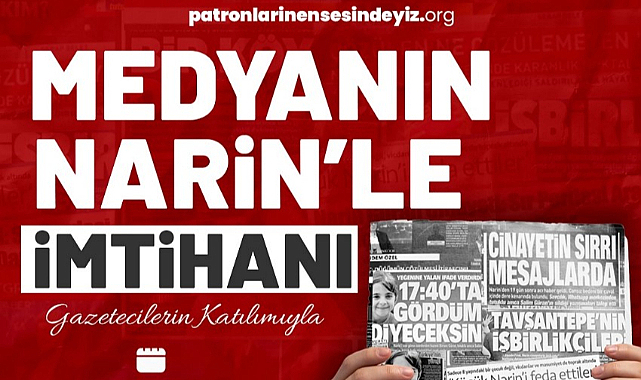 İletişim emekçileri, medyanın Narin'le imtihanını konuştu: 'Doğrunun önüne geçmek suçtur