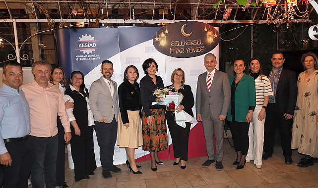 KESİAD Üyeleri Geleneksel İftarda Buluştu