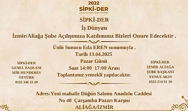 SİPKİ-DER İş Dünyası İzmir Aliağa Açılışına Hazırlanıyor