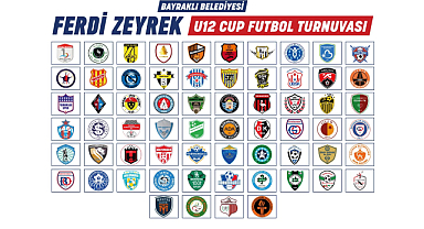 'Ferdi Zeyrek' U-12 Cup Futbol Turnuvası Başlıyor