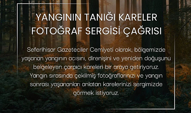 'Yangının Tanığı Kareler' Fotoğraf Sergisine Davet