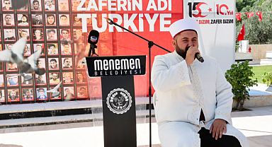 15 Temmuz Şehitleri Menemen'de Dualarla Anıldı