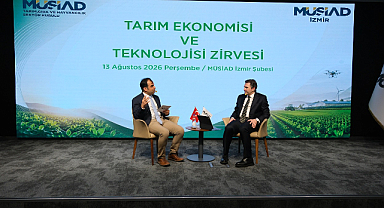 MÜSİAD İzmir'de Tarım Ekonomisi ve Teknolojisi Zirvesi