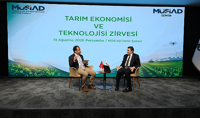 MÜSİAD İzmir'de Tarım Ekonomisi ve Teknolojisi Zirvesi