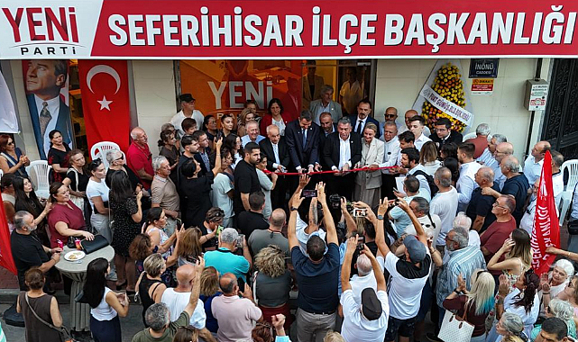Yeni Parti Seferihisar İlçe Binası Açıldı